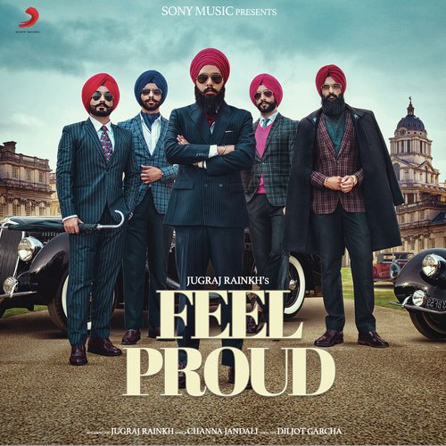 Feel Proud - Jugraj Rainkh