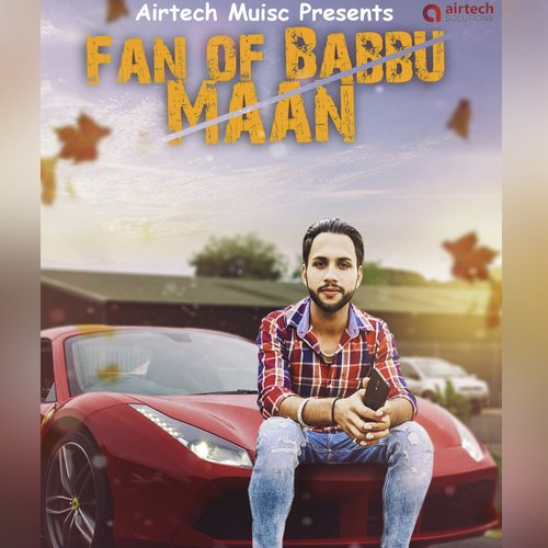 Fan of Babbu Maan - Rajat Anjanthali