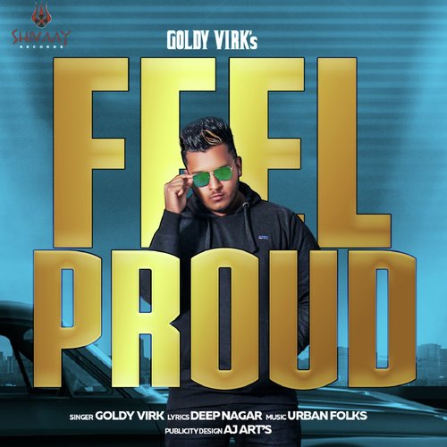 Feel Proud - Goldy Virk