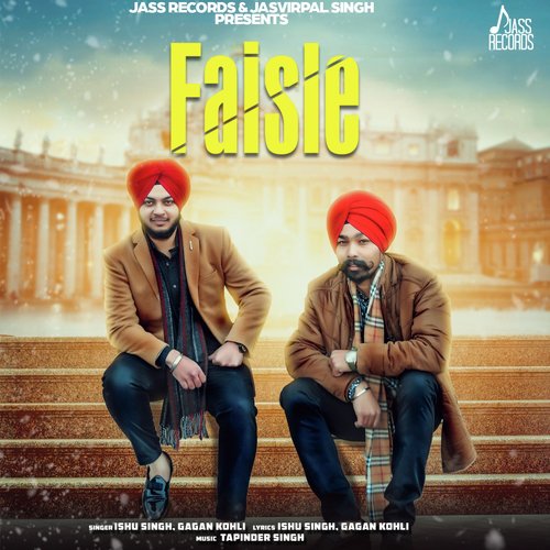 Faisle - Ishu Singh, Gagan Kohli