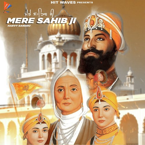 Mere Sahib Ji - Sanam Bhullar