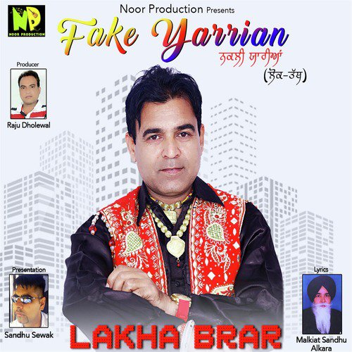 Fake Yarrian - Lakha Brar