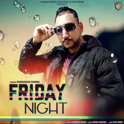 Friday Night - Parminder Pamma