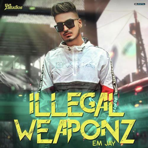 Illegal Weaponz - Chan Sohi