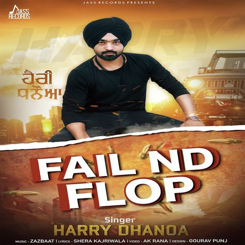 Fail Nd Flop - Harry Dhanoa