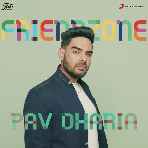 Friendzone - Pav Dharia