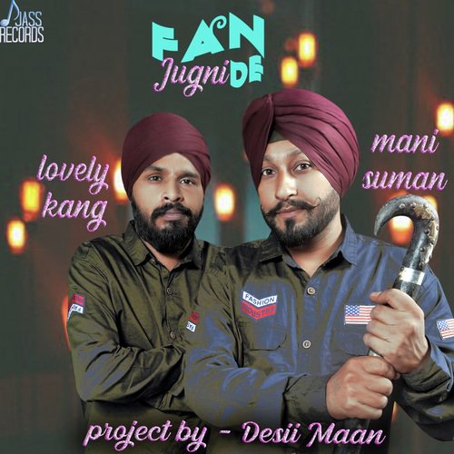 Fan Jugni De - Mani Suman, Lovely Kang