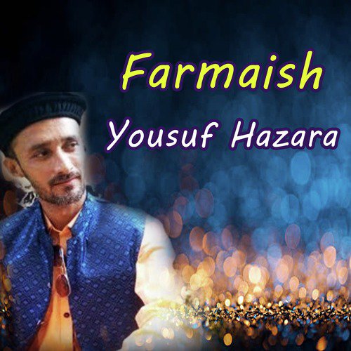 Farmaish - Yousuf Hazara