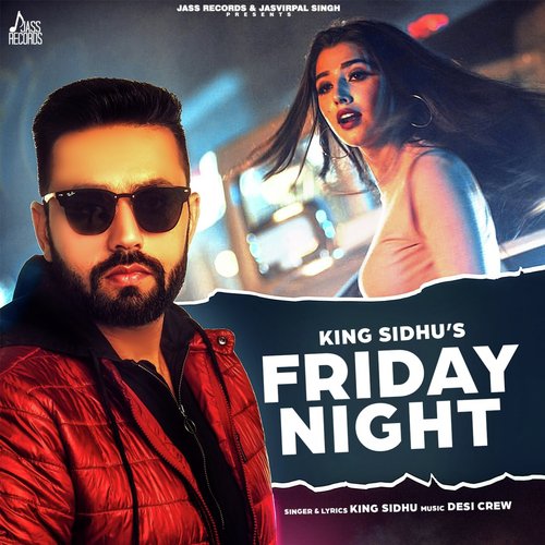 Friday Night - King Sidhu