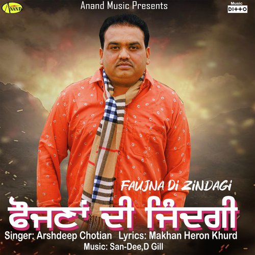 Faujna Di Zindagi - Arshdeep Chotian