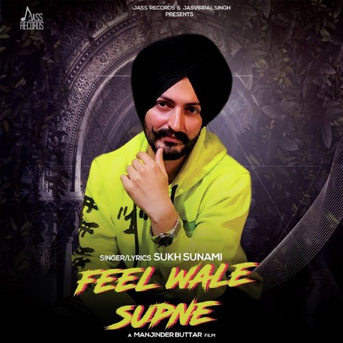 Feel Wale Supne - Sukh Sunami