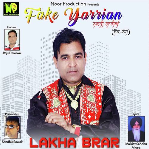 Fake Yarrian - Lakha Brar
