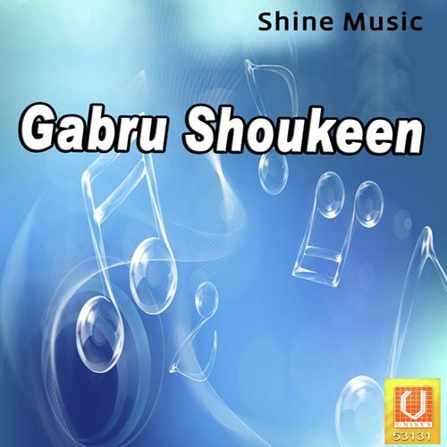 Gabru Shoukeena - Shinder Noor