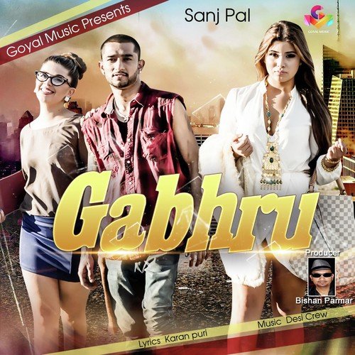 Gabhru - Sanj Pal