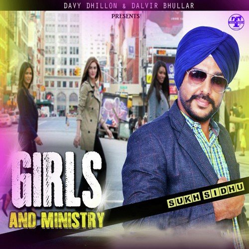 Girls And Ministry - Sukh Sidhu