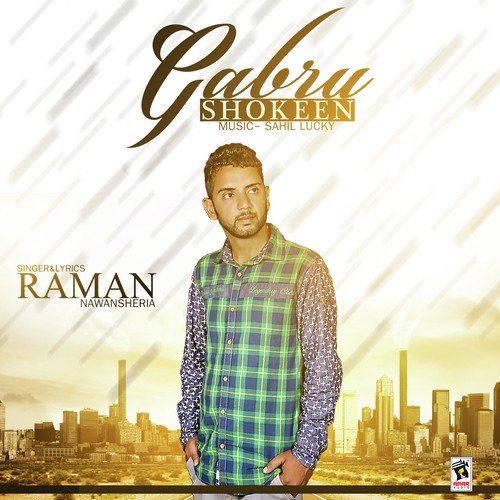Gabru Shokeen - Raman Nawan Sheria