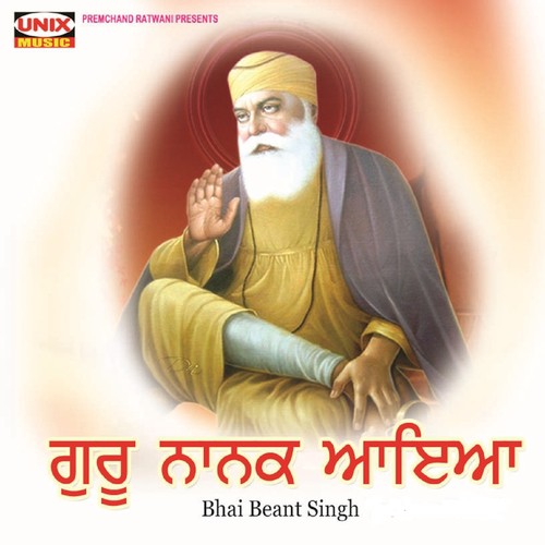 Guru Nanak Aayo - 1 - Bhai Beant Sigh