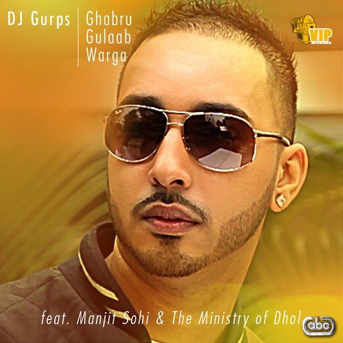 Ghabru Gulaab Warga - Dj Gurps