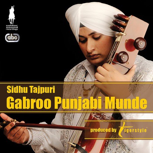 Gabroo Punjabi Munde - Sidhu Tajpuri