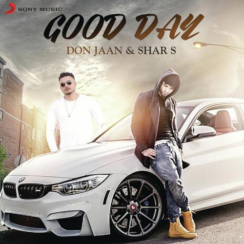Good Day - Don Jaan, Shar S