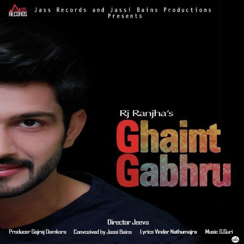 Ghaint Gabhru - Rj Ranjha
