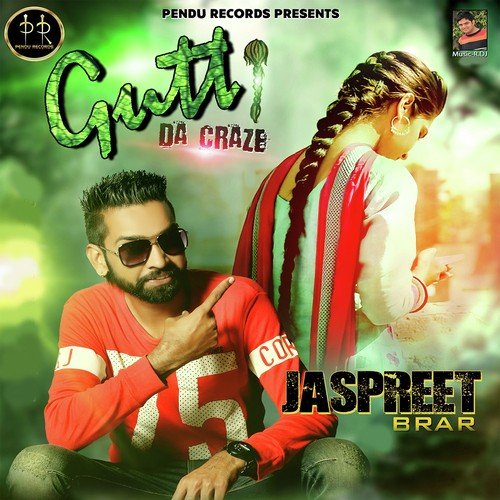 Gutt Da Craze - Jaspreet Brar