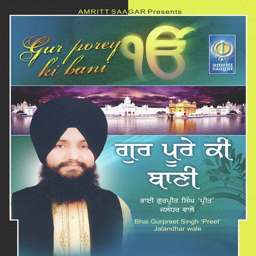 Gur Porey Ki Baani - a titleSongs performed by Bhai Gurpreet Singh Ji Preet Ballarwal Jalandhar Wale class hrefhttpswww.j