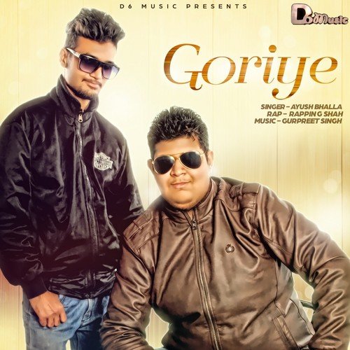 Goriye - Ayush Bhalla