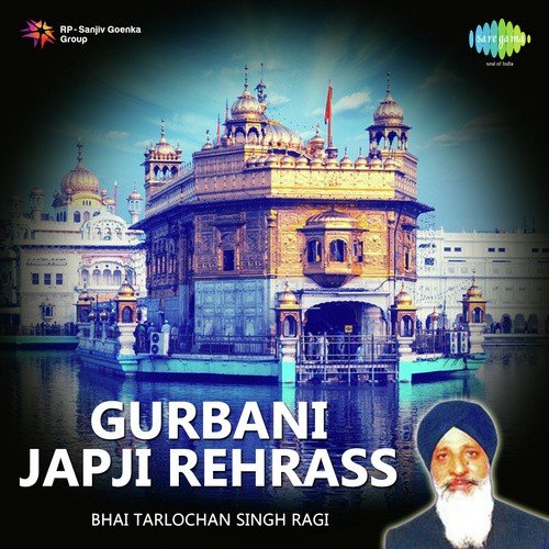 Keertan Sohila - Bhai Tarlochan Singh Ragi