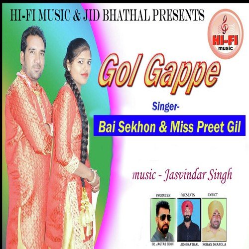 Gol Gappe - Bai Sekhon, Preet Gill, Bai Sekhon, Preet Gill