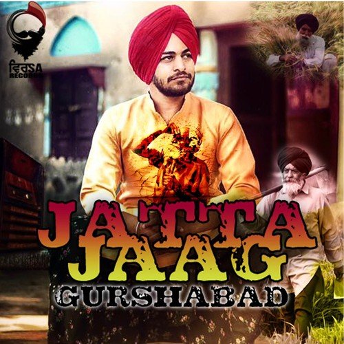 Jatta Jaag - Gurshabad, Satta Vairowalia, Gurmoh