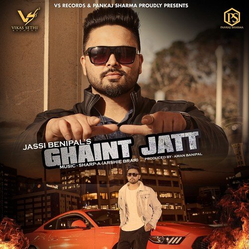 Ghaint Jatt - Jassi Benipal