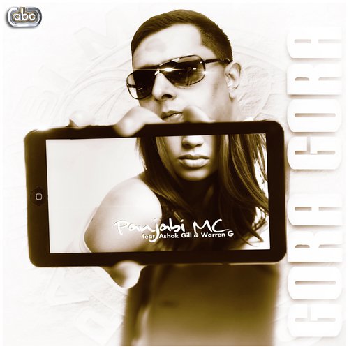 Gora Gora - Panjabi MC, Ashok Gill amp Warren G