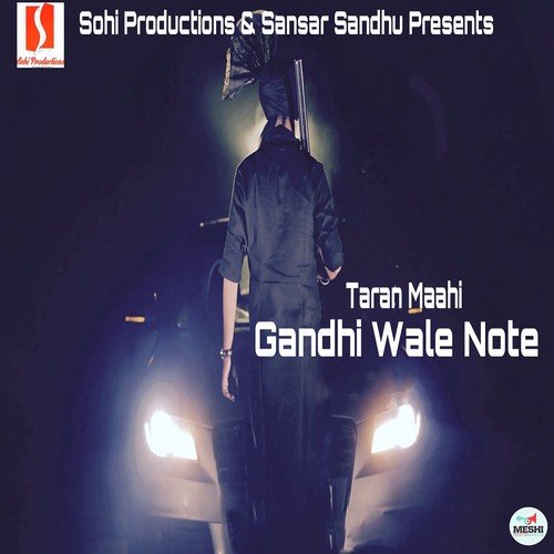 Gandhi Wale Note - Taran Maahi