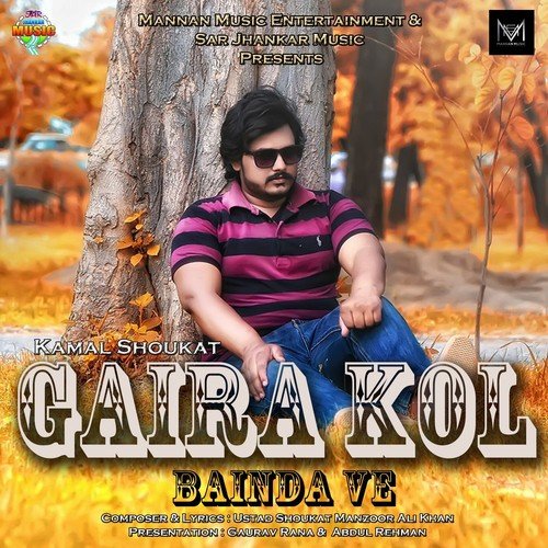 Gaira Kol Bainda Ve - Kamal Shoukat