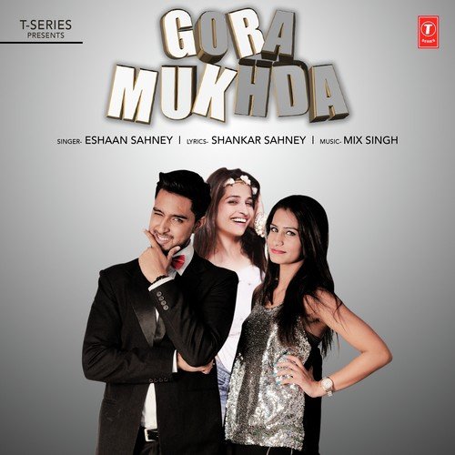 Gora Mukhda - MixSingh