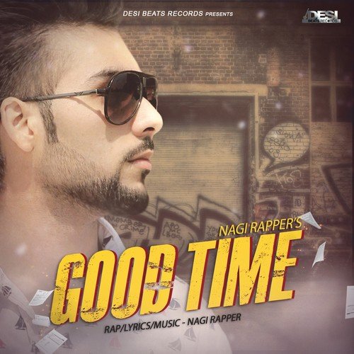 Good Time - Nagi Rapper