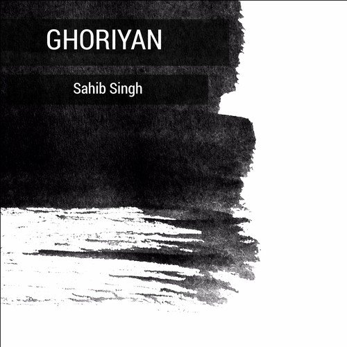 Ghoriyan - Sahib Singh