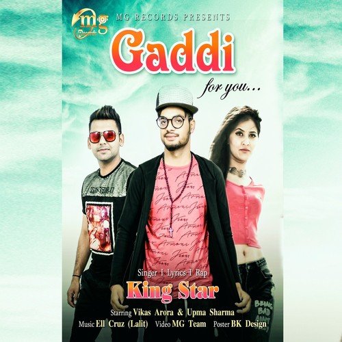 Gaddi - King Star, Vikas Arora, Upma Sharma