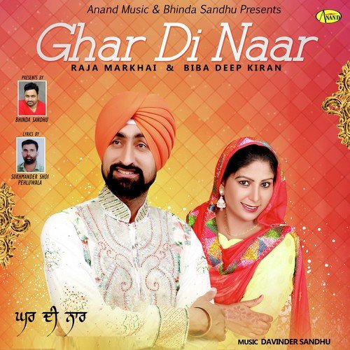 Ghar Di Naar - Raja Markhai