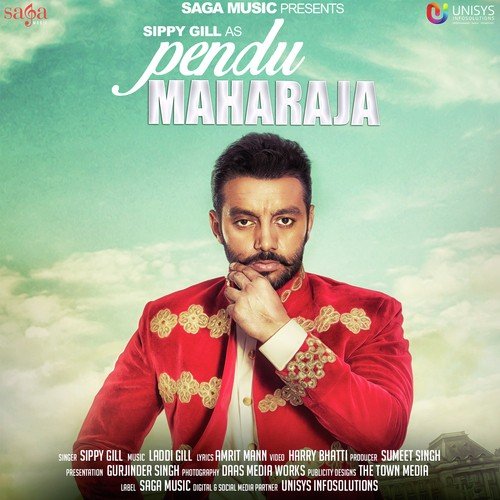 Pendu Maharaja - Sippy Gill
