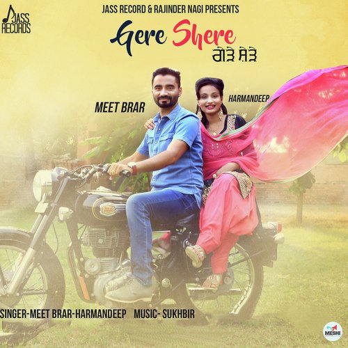 Gere Shere - Meet Brar, Harmandeep