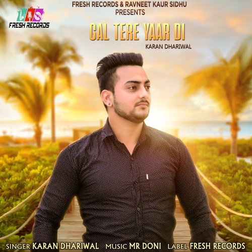 Gal Tere Yaar Di - Karan Dhariwal