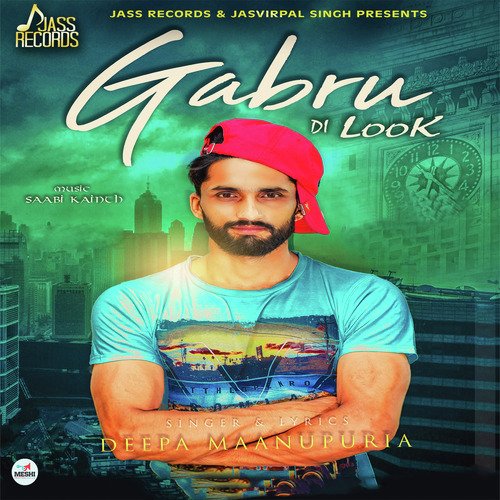 Gabru Di Look - Deepa Maanupuria