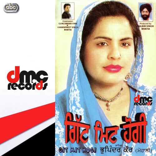 Kee Hoya Tu Kyon Roya - Bhupinder Kaur