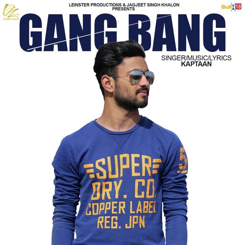 Gang Bang - Kaptan Laadi
