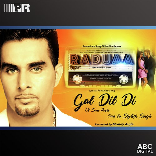 Gal Dil Di (Solo Version 1) From Raduaa Soundtrack - a titleSongs performed by Soni Pabla amp Stylish Singh with Money Aujla class hrefhttpswww.jiosaavn.