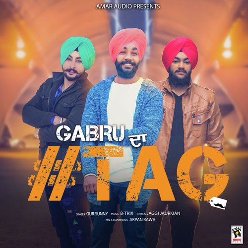 Gabru Da Tag - Gur Sunny