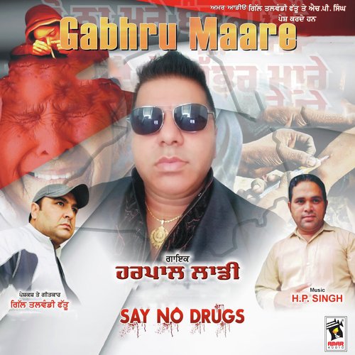 Gabhru Maare - Harpal Laddi