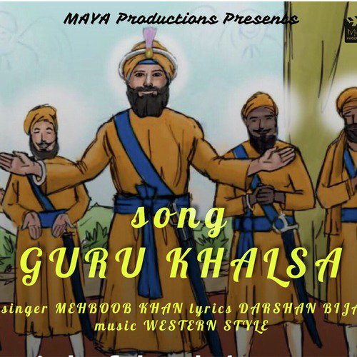Guru Khalsa - Mehboob Khan